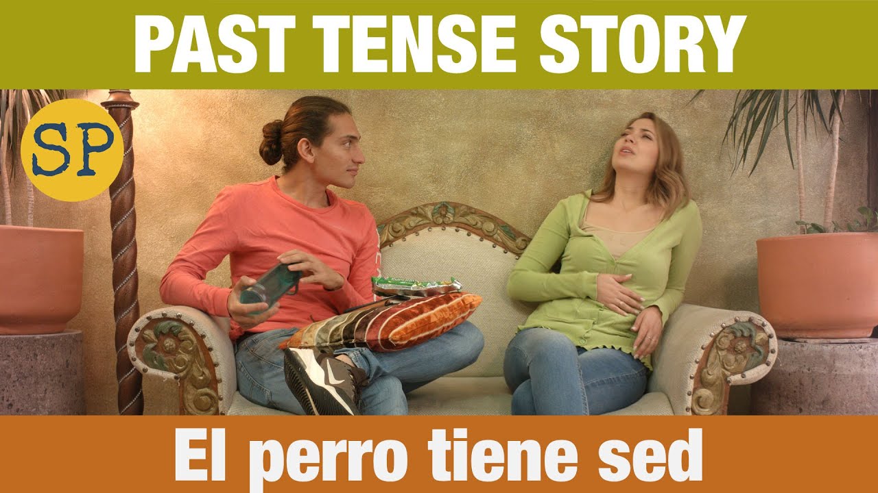 Learn Spanish | Past Tense Story | El perro tiene sed