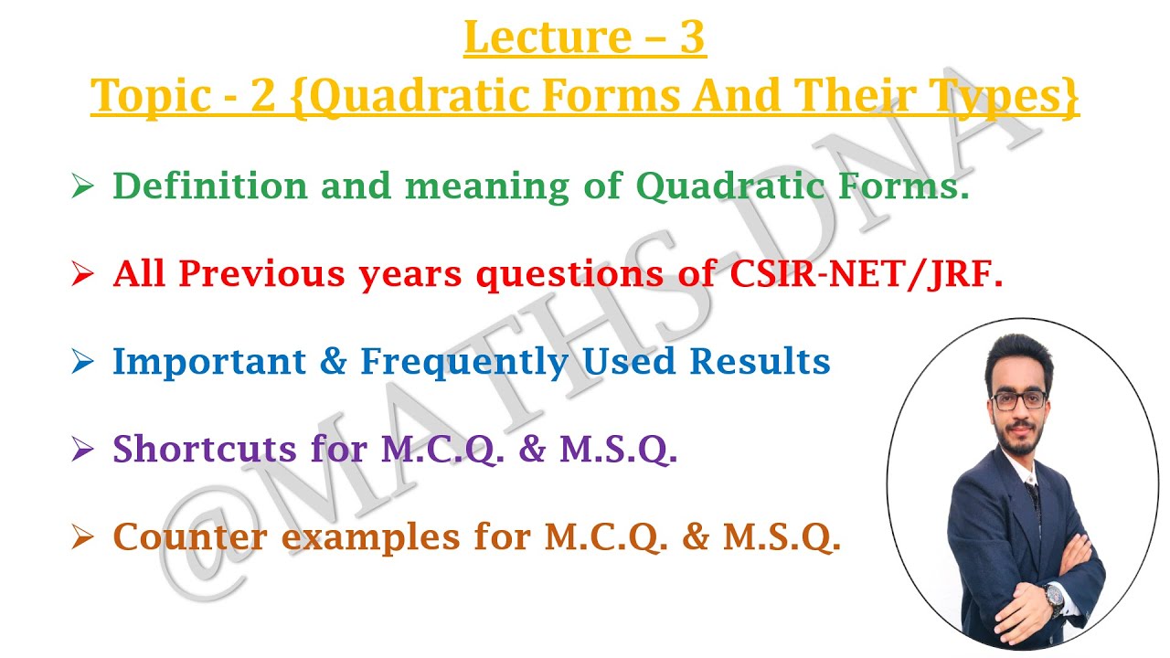 Lecture - 3 | Topic - 2 | Quadratic Forms & Types | CSIR-NET / JRF, 2021 | All Questions (2011-20).