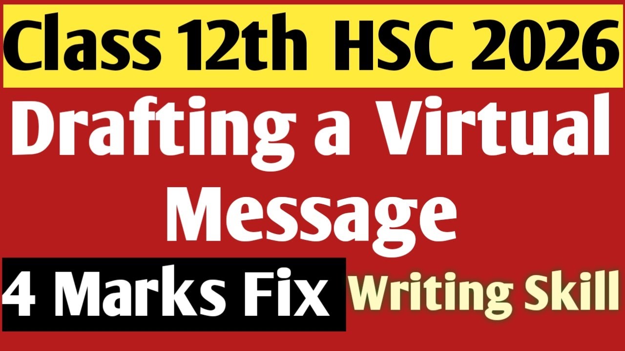 🚨🔥Drafting a Virtual Message - 2026 HSC Class 12th English (Writing Skills) |Maharashtra Board Exams