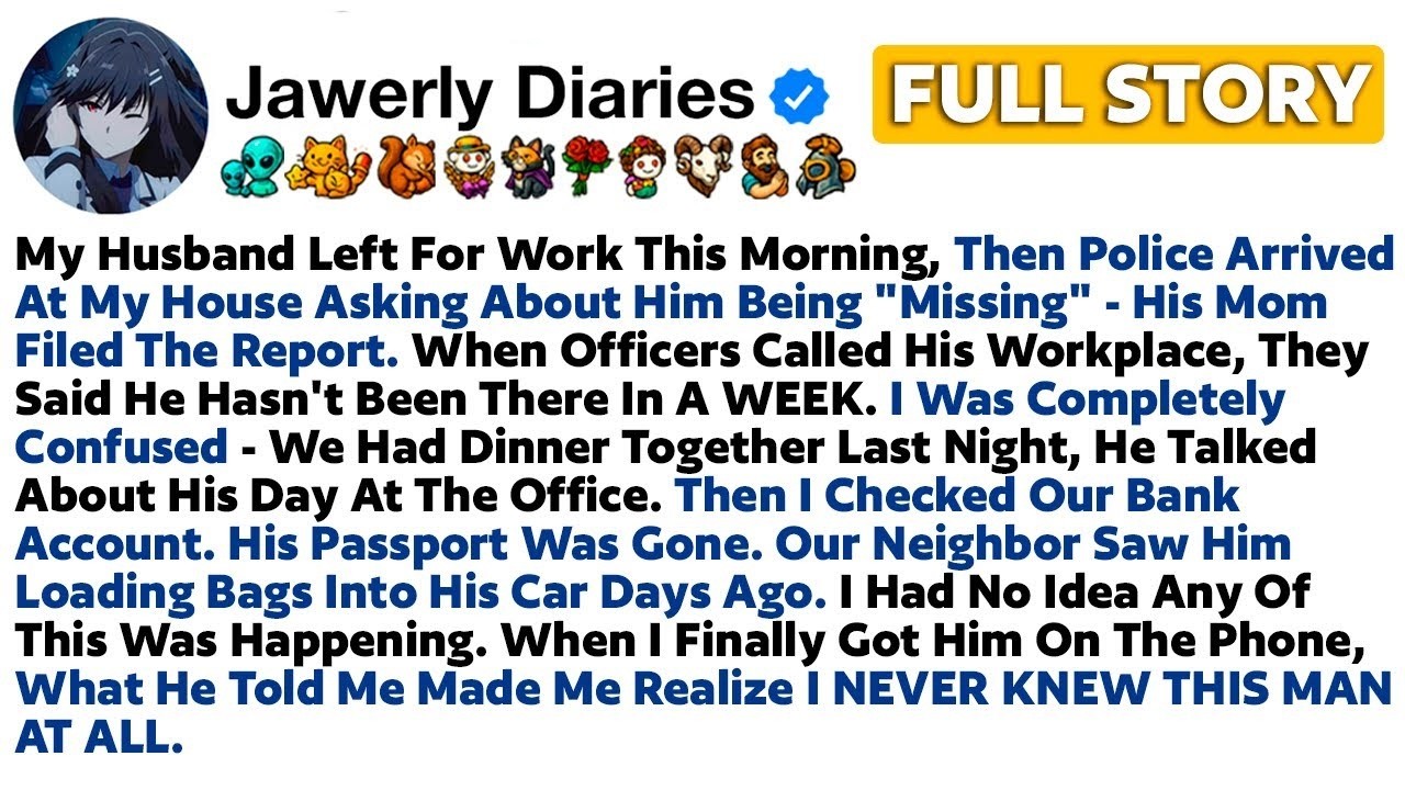 FULL STORY The Police Arrived at My House Asking About My 'Missing' Husband