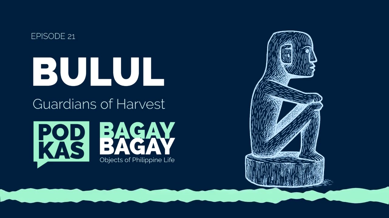 #BagayBagay Ep. 21: Bulul: Guardians of Harvest