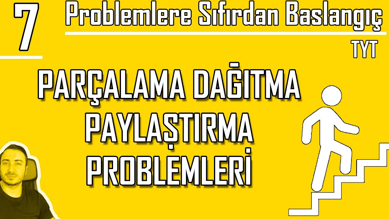 Parçalama Dağıtma Paylaştırma Problemleri | Sıfırdan Problemler Kampı 7. Video