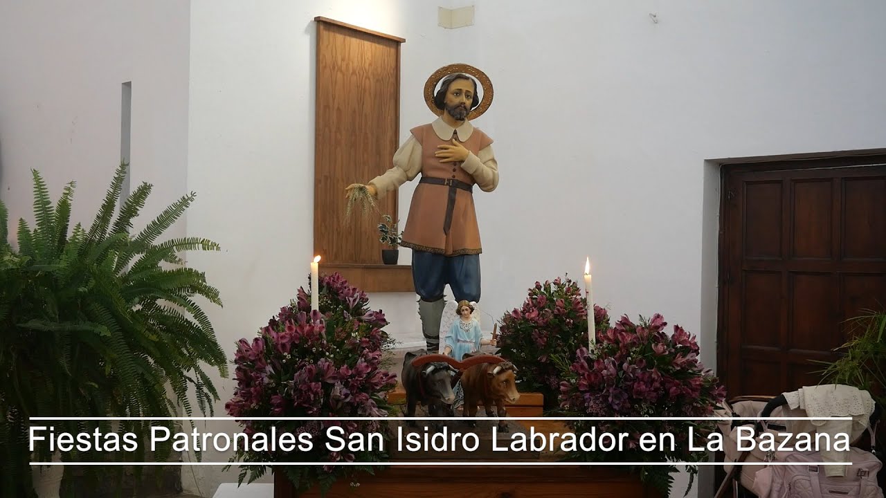 Fiestas Patronales en honor a San Isidro Labrador en La Bazana 2025
