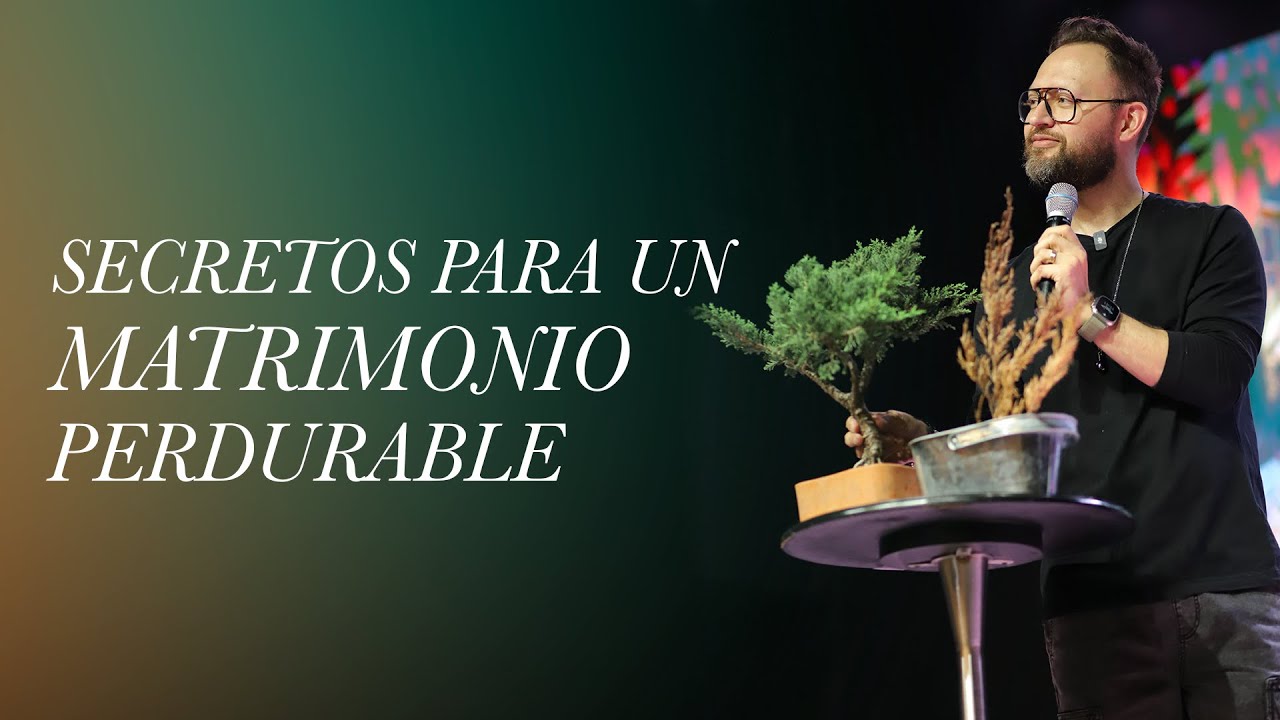 Secretos para un matrimonio perdurable I Juan David Arango