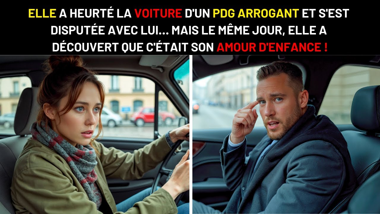 ELLE A HEURTÉ LA VOITURE D'UN PDG ARROGANT… PUIS DÉCOUVERT QUE C'ÉTAIT SON AMOUR D'ENFANCE !