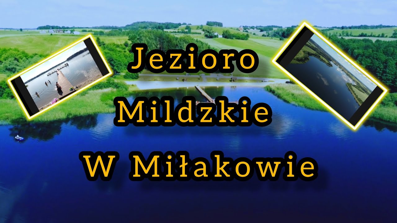 Jezioro Mildzkie w Miłakowie