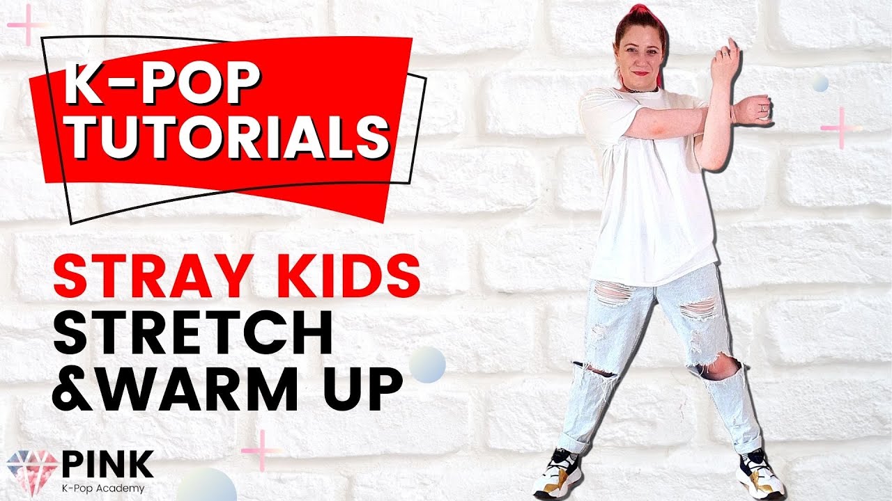 Stretching & Warm-Up Stray Kids Ver.