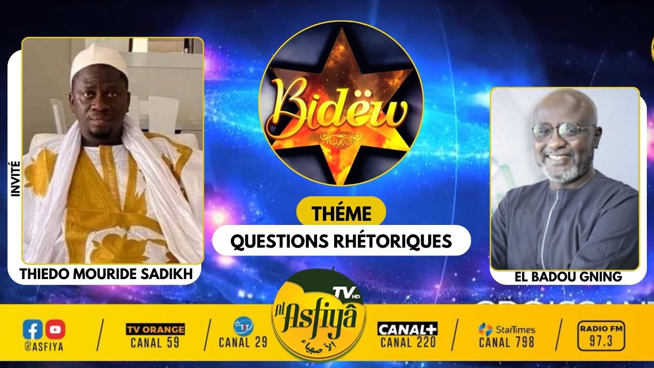 🔴BIDEW DU  28 JANVIER 2024Théme : QUESTIONS RHÉTORIQUES Invité :Thiedo Mouride Sadikh