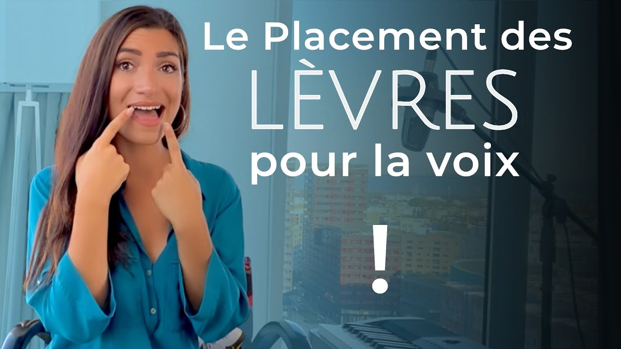 TECHNIQUE vocale les LÈVRES, l’EXERCICE que vous devez IMPÉRATIVEMENT appliquer !