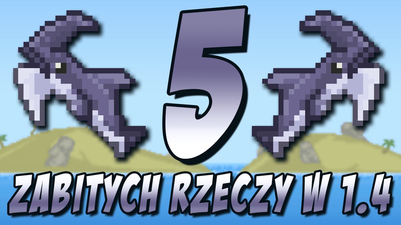 5 ZABITYCH RZECZY PRZEZ TERRARIĘ 1.4