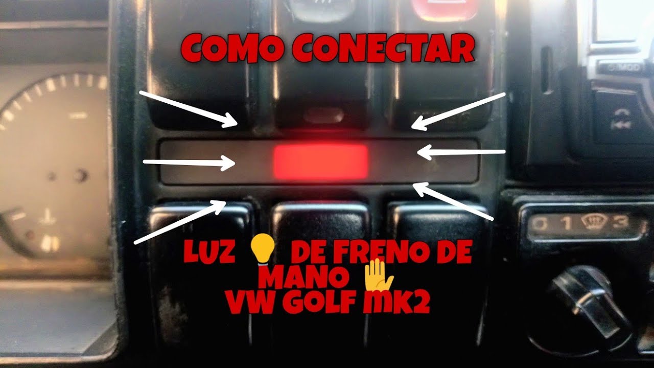 🌟 🌟 GOLF MK2 COMO CONECTAR LUZ 💡 DE FRENO DE MANO ✋ 🌟🌟