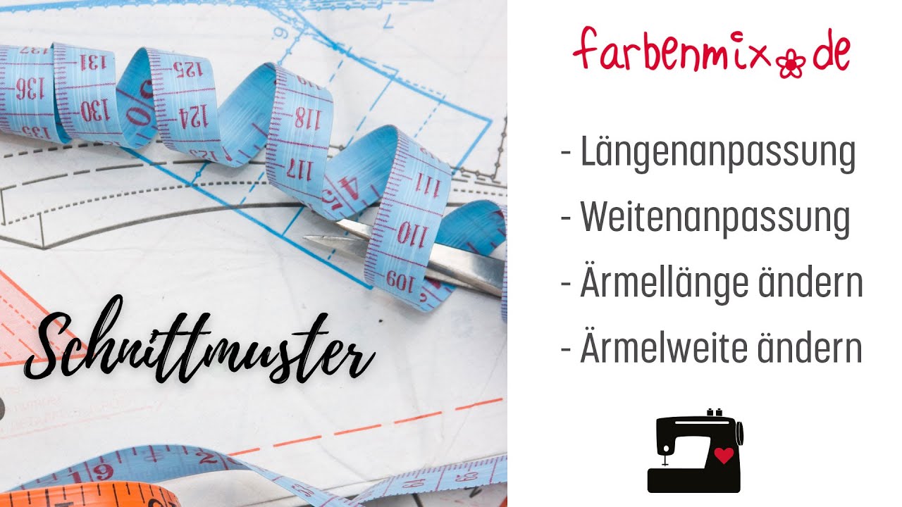 Schnittmusteranpassung Länge, Weite, Ärmellänge und Ärmelweite