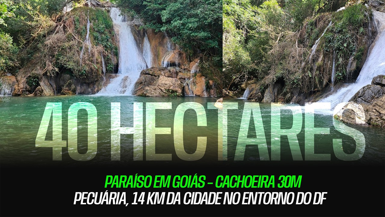 Paraíso 40ha em Goiás – Cachoeira 30m, pecuária, 14 km da cidade no Entorno do DF.R$.2.800.000,00
