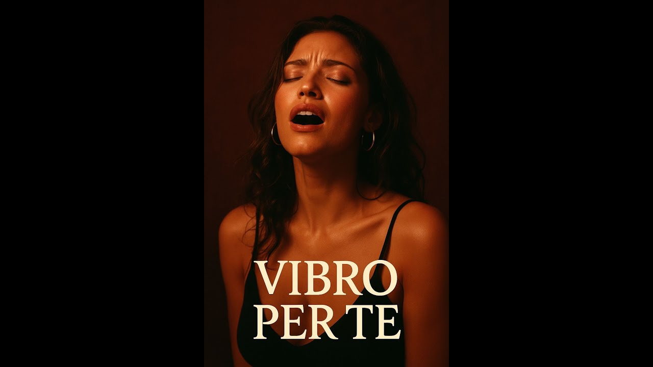 Vibro per Te – Canzone sensuale e passionale d’amore