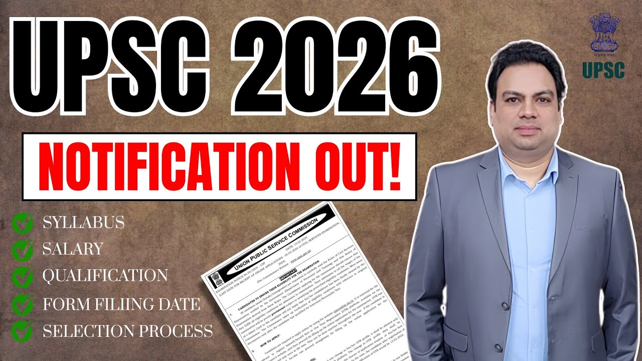 UPSC Civil Services Exam 2026 Notification | Eligibility, Pattern, Dates- Byomkesh Meher