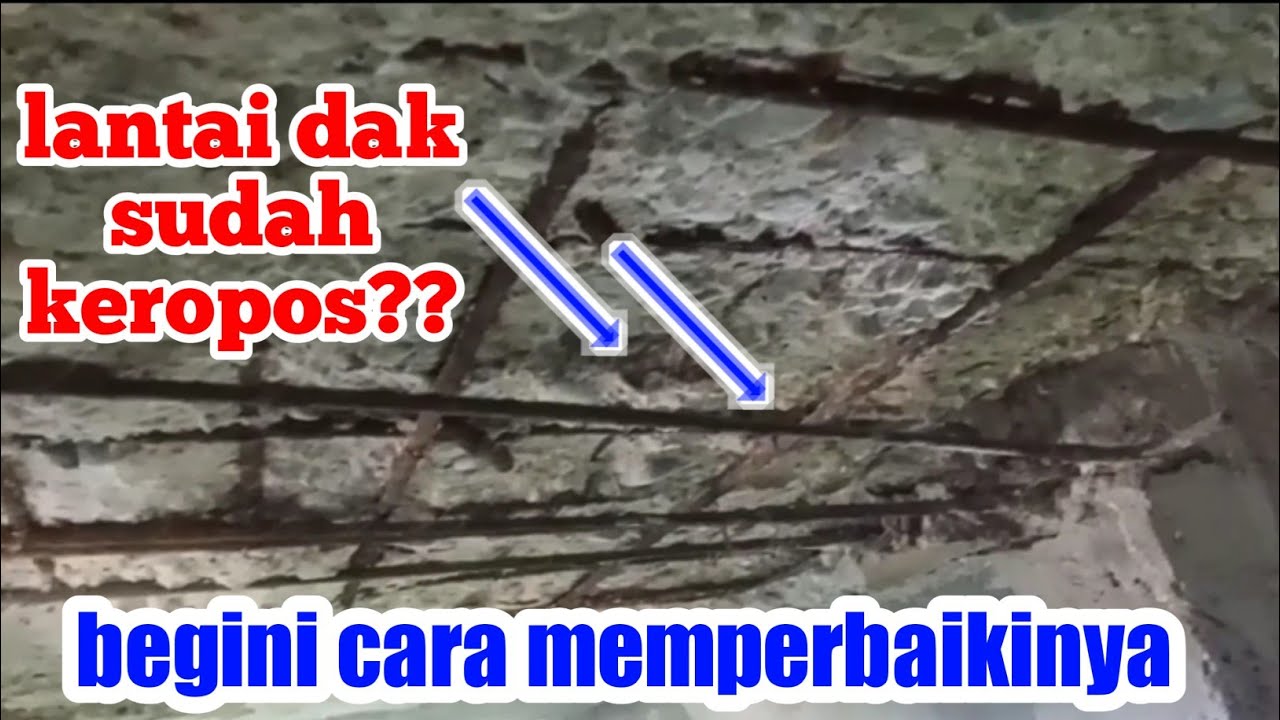 Cara Memperbaiki Lantai Dak Yang Keropos