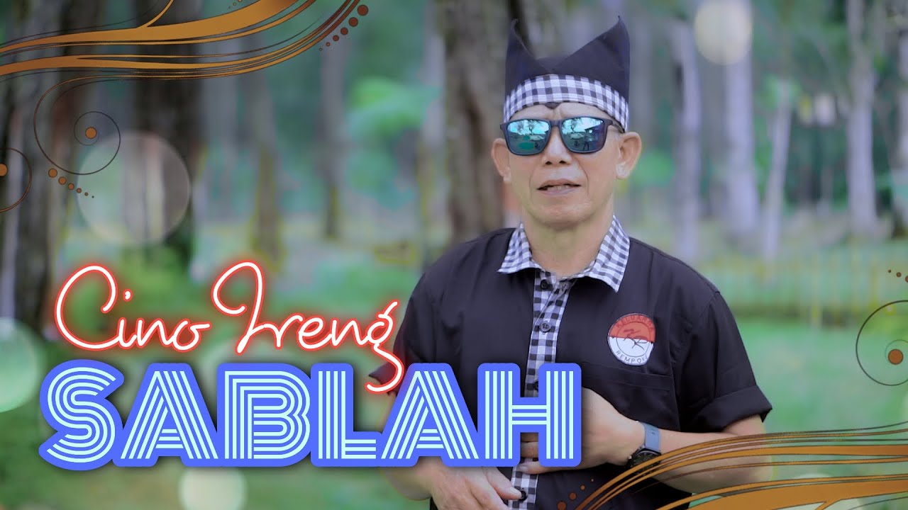 Sablah - Cino Ireng
