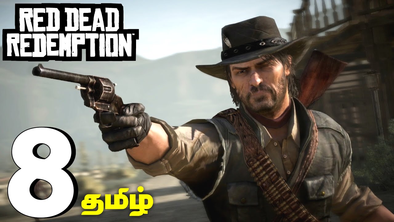 Red dead redemption gameplay part 8 with story explained in tamil