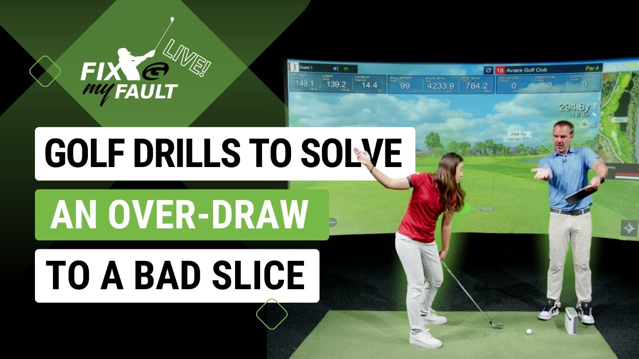 Fix My Fault LIVE! - Golf Drills to Solve an Over Draw to a Bad Slice