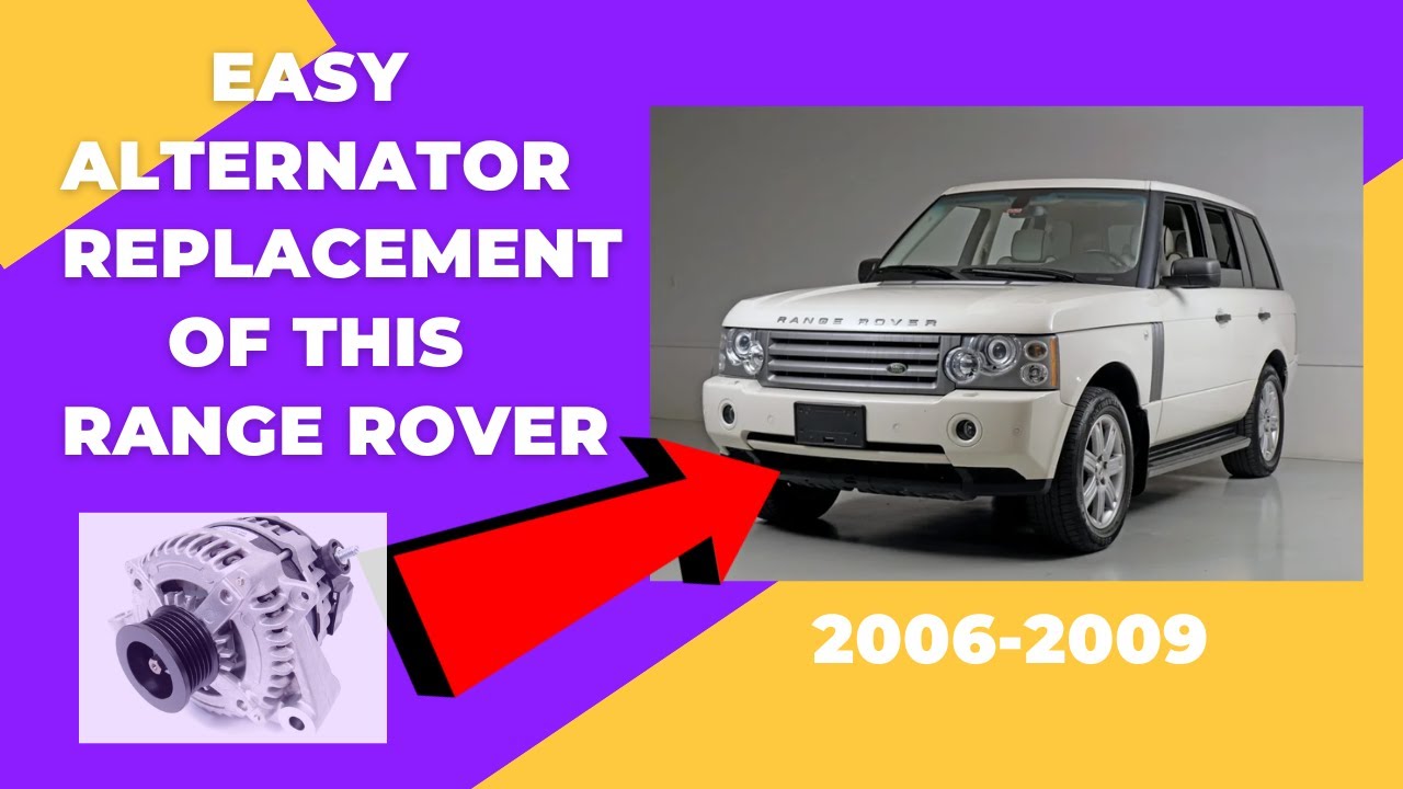 HOW TO REPLACE AN ALTERNATOR ON 2006-2009 LAND ROVER RANGE ROVER HSE FULL SIZE.