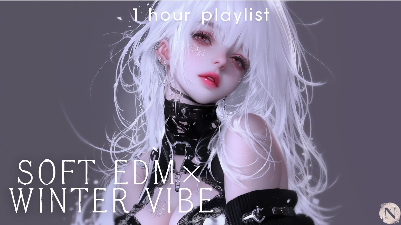 [𝐏𝐋𝐀𝐘 𝐋𝐈𝐒𝐓] Soft EDM &times; Winter Vibe - 10 Tracks for Calm Nights & Deep Focus