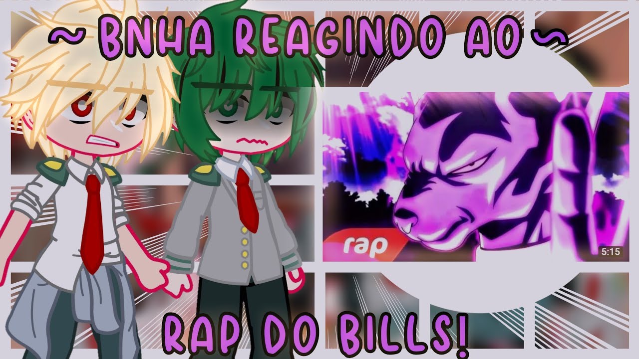 &bull;|| Bnha reagindo ao rap do Bills/7mz ||&bull;