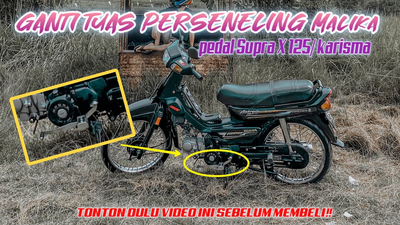 Ganti pedal gigi Astrea grand menggunakan karisma/ supra x 125 #astreamodifikasi