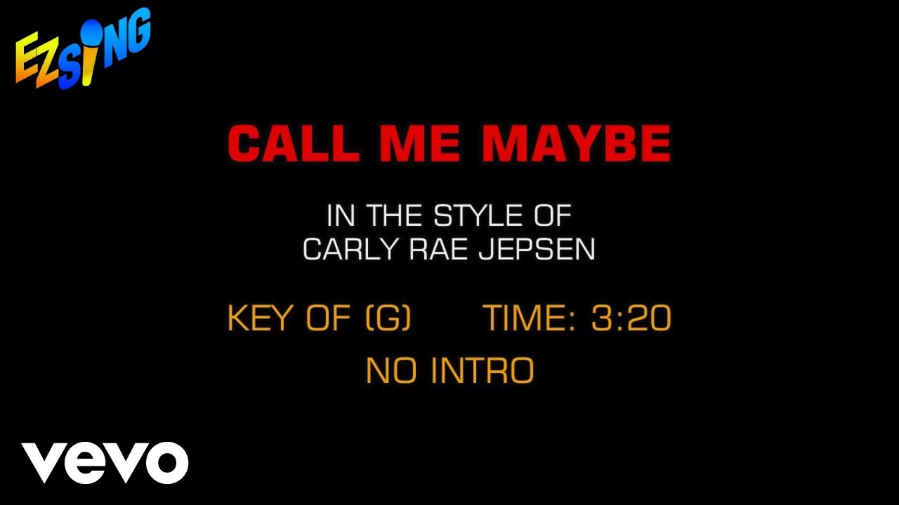 Carly Rae Jepsen - Call Me Maybe (Karaoke EZ Sing)