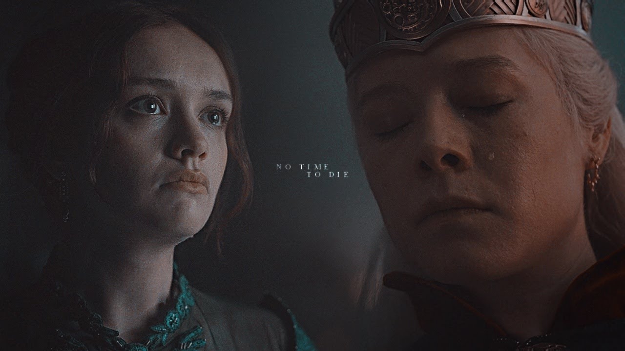 Rhaenyra & Alicent | No time to die [1x10]