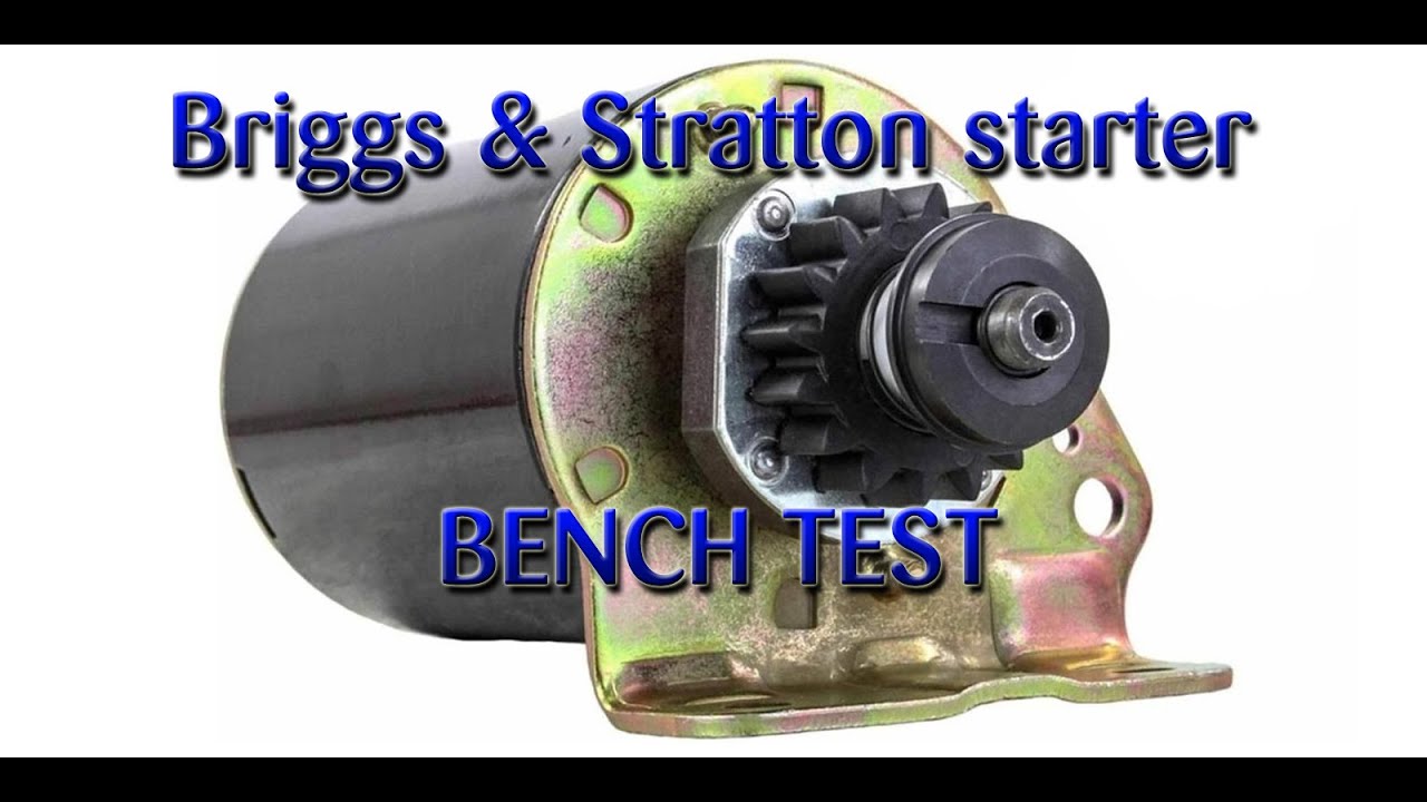 Как провести стендовое испытание стартера Briggs Stratton