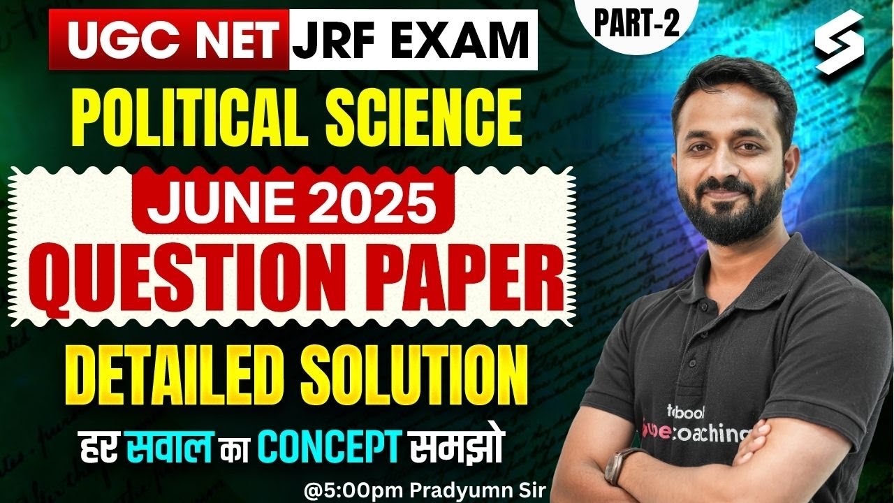 UGC NET Political Science Question Paper June 2025 | Political Science Paper Solution #2 | Pradyumn