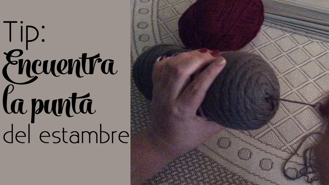 Tip: Encuentra la punta de tu estambre
