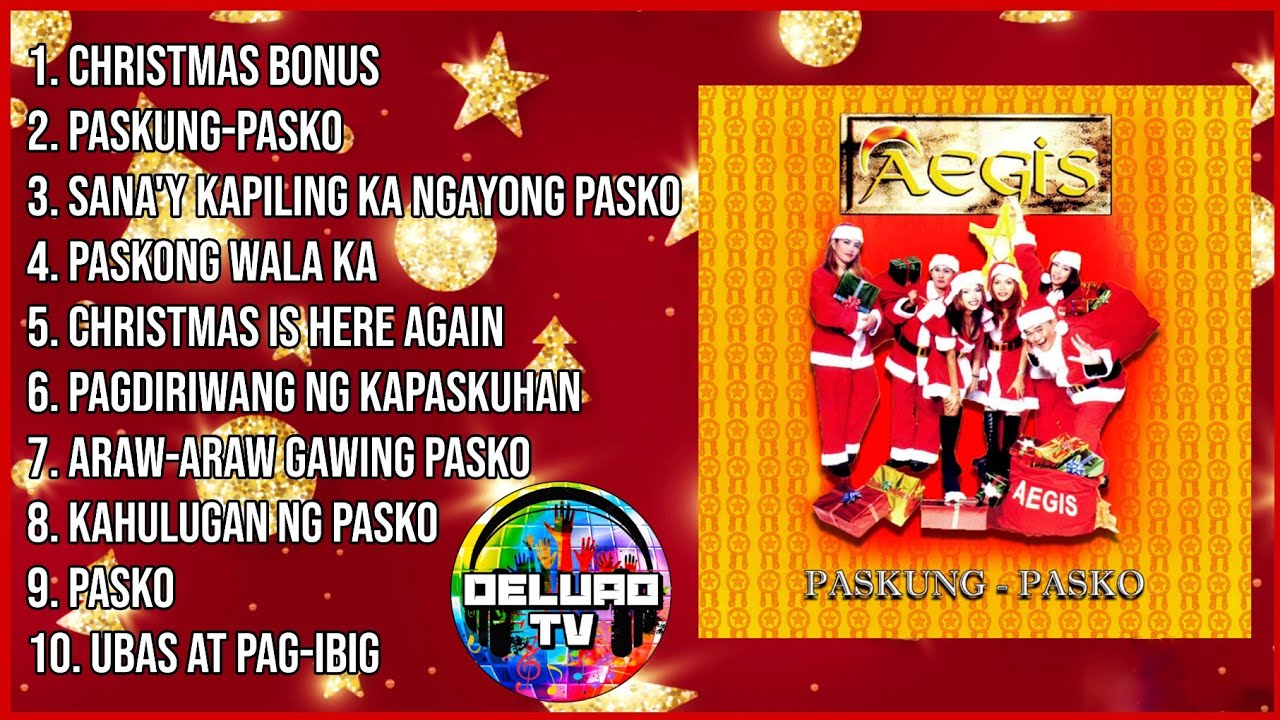 [FULL ALBUM] Aegis | Paskung Pasko | Deluao TV