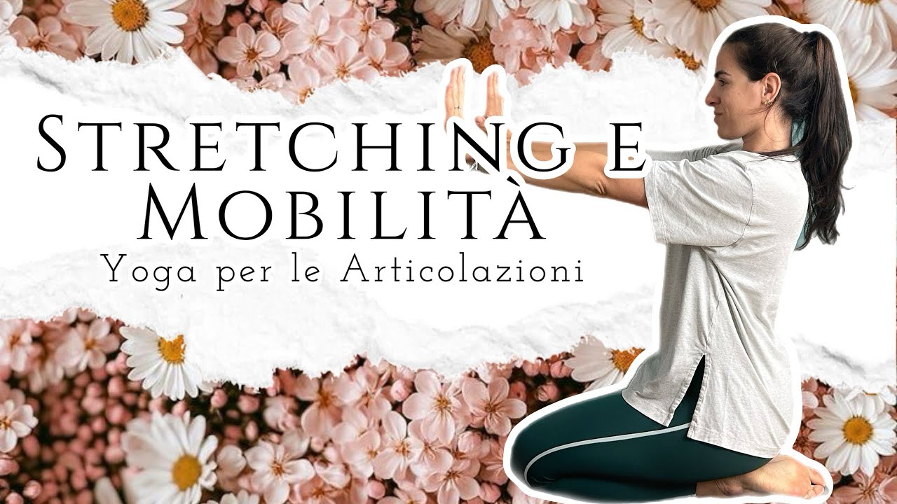 Stretching e mobilità | yoga per le articolazioni | yoga e pilates | 20 minuti
