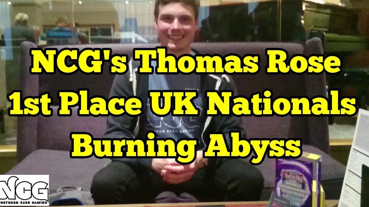 Yugioh! UK 2018 WCQ: National Championship 1st Place NCG's Thomas Rose - Burning Abyss Deck Profile