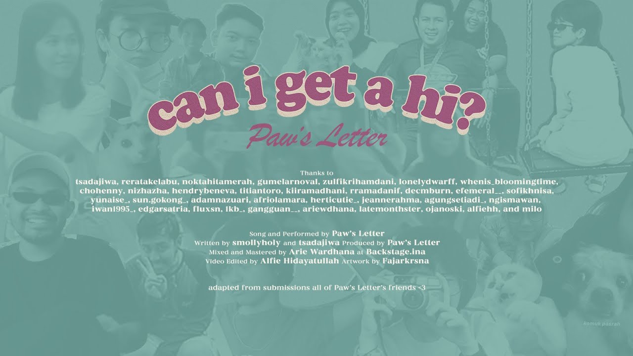 Paw's Letter - can i get a hi? (Official Video)
