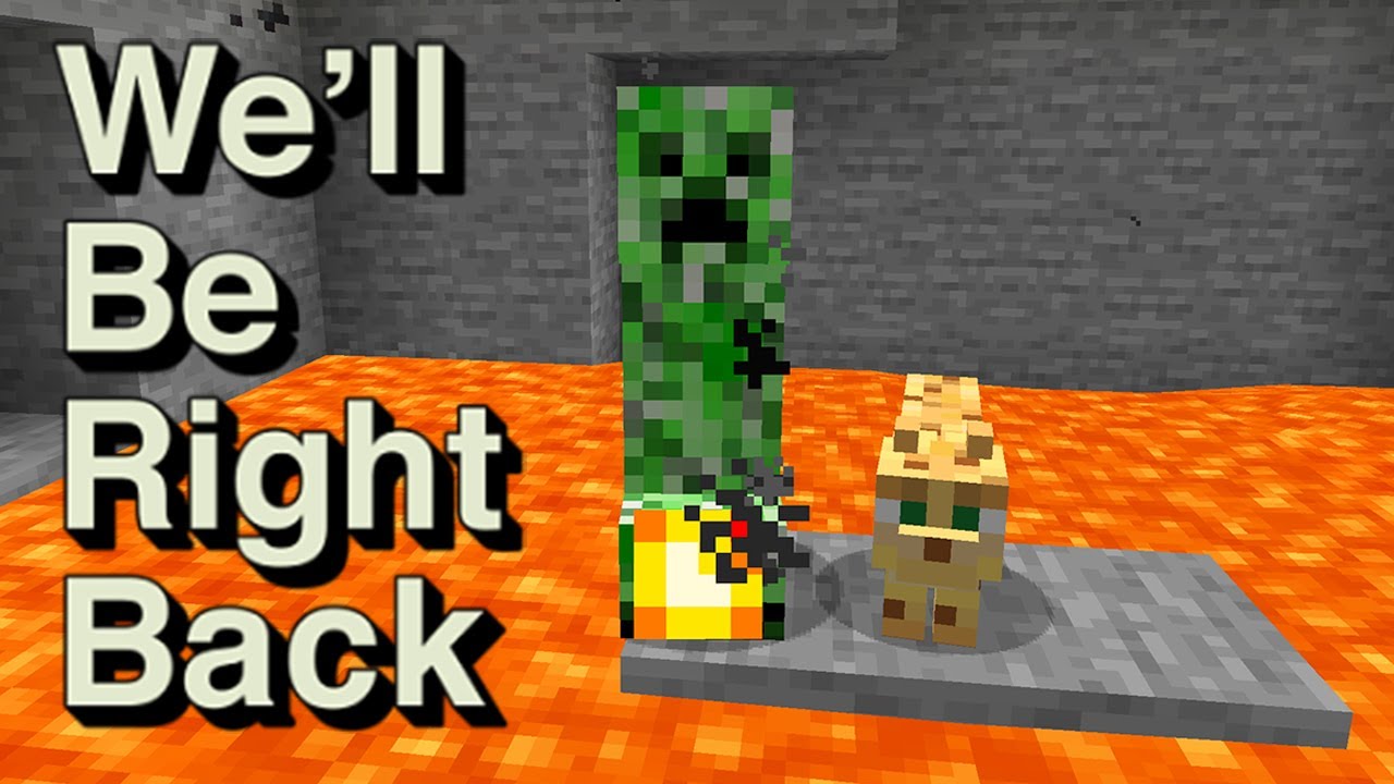 We'll Be Right Back Minecraft : To be Continued Minecraft By Boris Craft