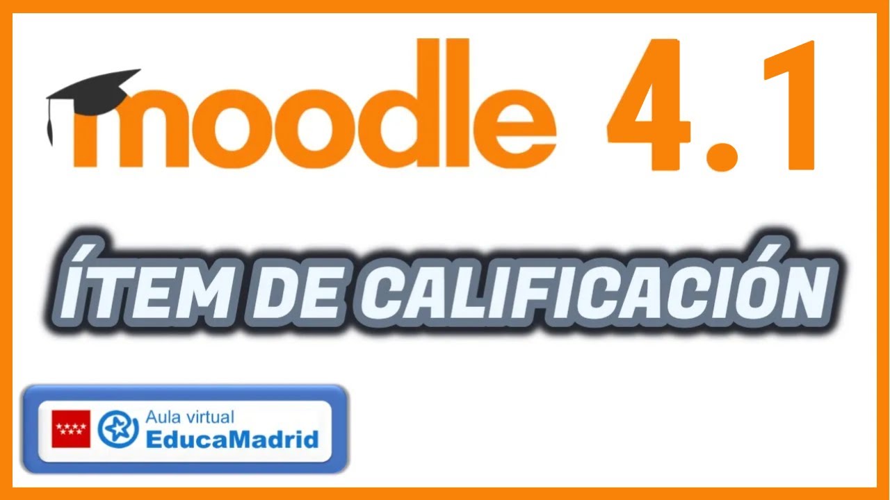 CREAR ÍTEM DE CALIFICACIÓN en Moodle 4.1 | Añadir calificaciones externas | Aula Virtual EducaMadrid