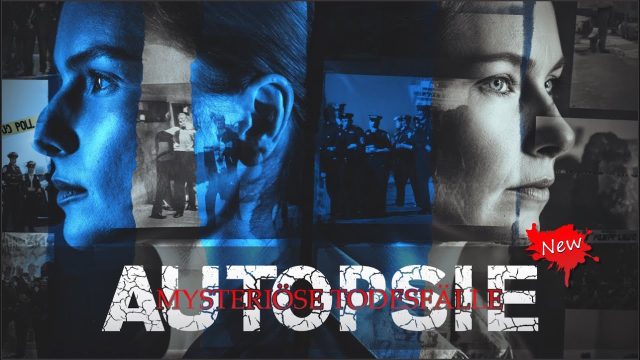 Autopsie Mysteriöse Todesfälle 🔍 Rätsel aus der Tiefe der Ermittlungsakten 🧠 True Crime Doku