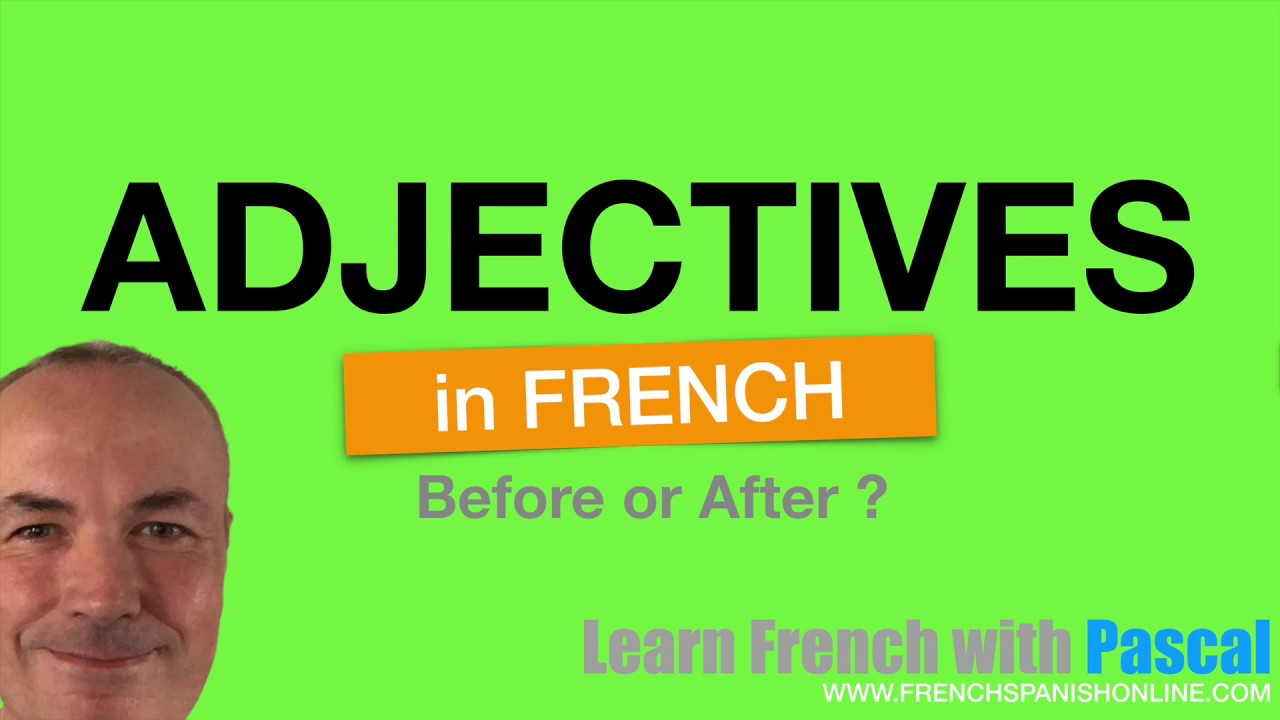 Learn French Adjectives [before after]