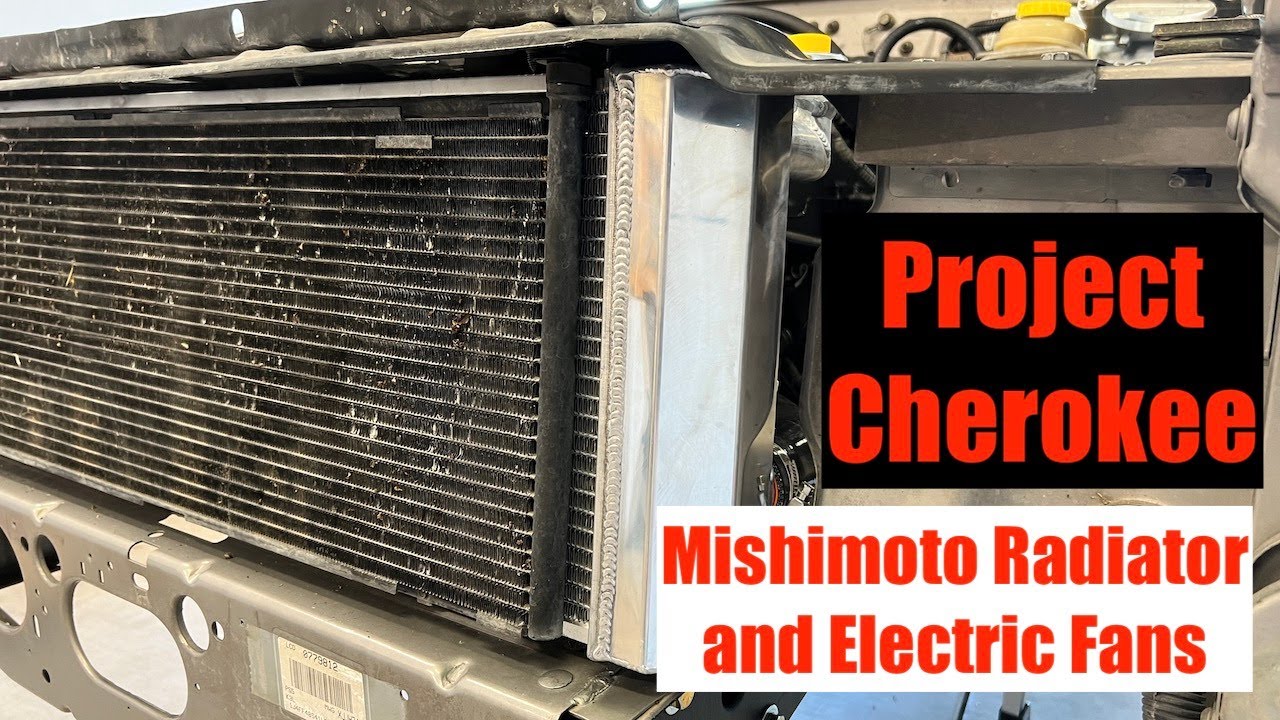 Project Cherokee (XJ) - Mishimoto Radiator and Electric Fans