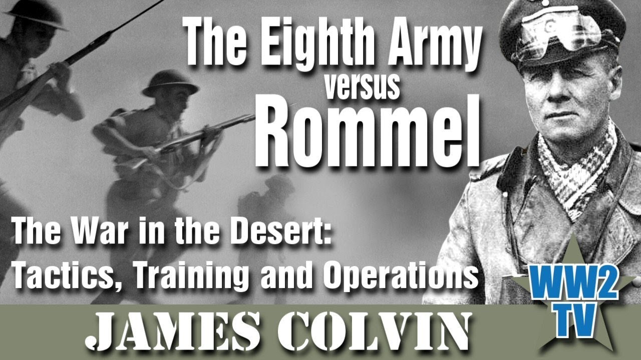 The Eighth Army versus Rommel: The War in the Desert, Tactics, Training and Operations
