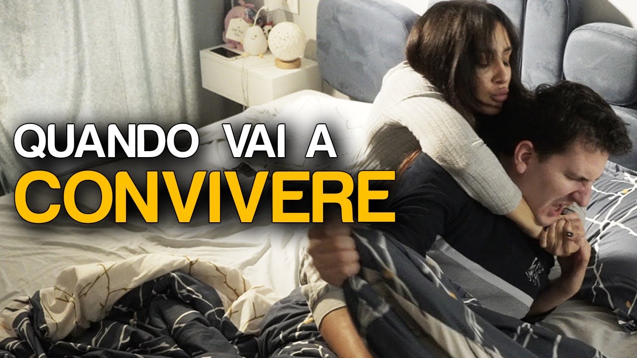 QUANDO VAI A CONVIVERE