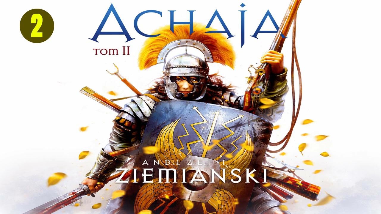 Achaja - tom 2 - Andrzej Ziemiański Fantastyka po Polsku książki AudioBook PL
