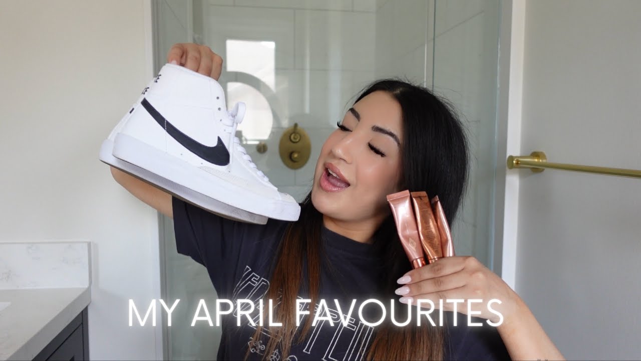 My April Favourites | April 2022