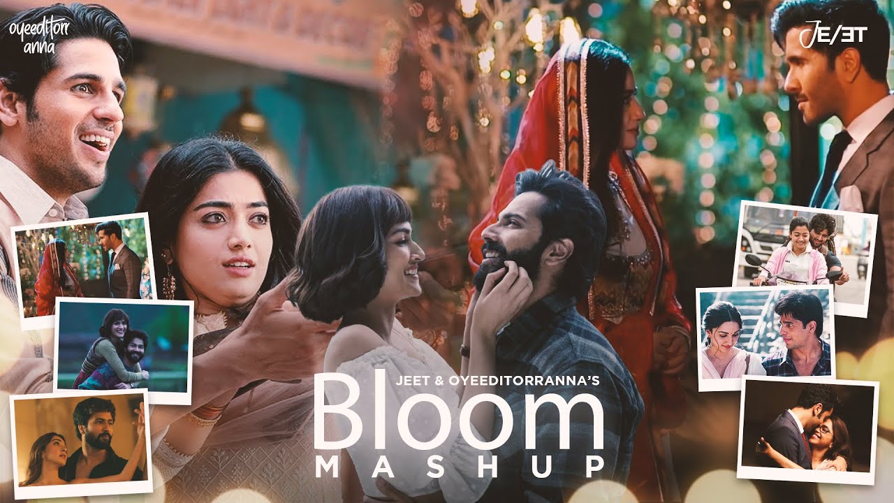 Bloom Mashup - @VDJJEET & OyeEditorrAnna