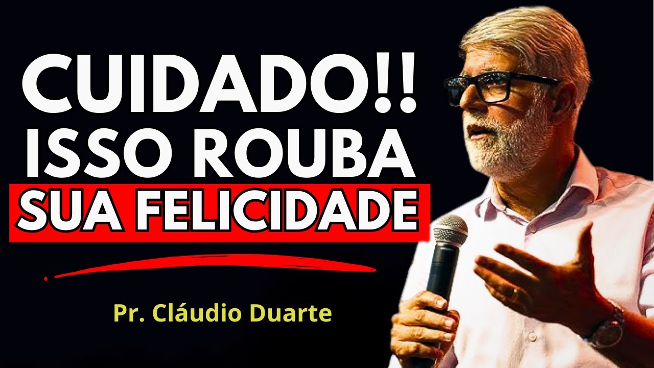 O ERRO QUE ROUBA SUA PAZ E SUA FELICIDADE | PR CLÁUDIO DUARTE #pregação