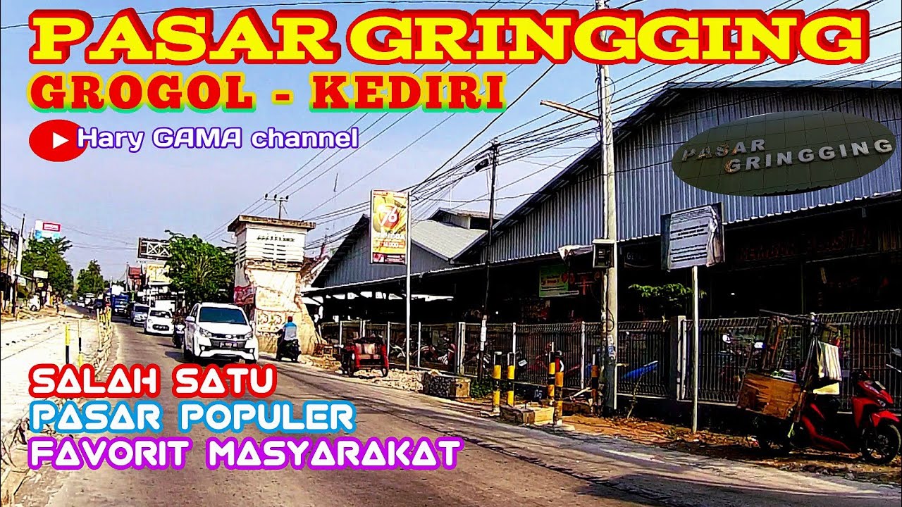 PASAR GRINGGING Grogol - Kediri salah satu pasar populer favorit masyarakat