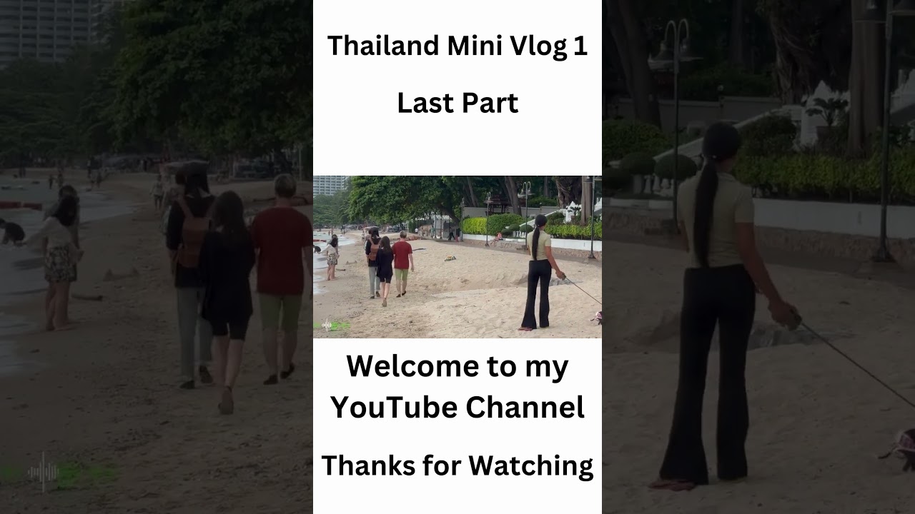 mini vlog Last Part Paradise Found. Pattaya Street Scenes, Thailand 2024 #PattayaAdventures
