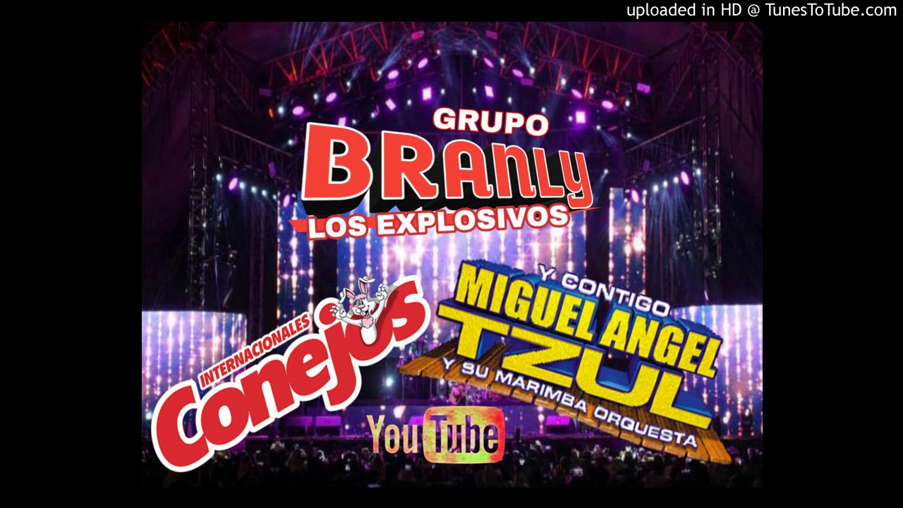 MIX-2019 - LOS INSUPERABLE MIGUEL ANGEL TZUL- Y LOS EXPLOSIVOS GRUPO BRANLY-  Y LOS INTERNATIONALE C